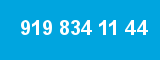 919 834 11 44